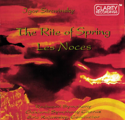 Eric Kujawsky, Redwood Symphony - Stravinsky:The Rite Of Spring & Les Noces (1993)