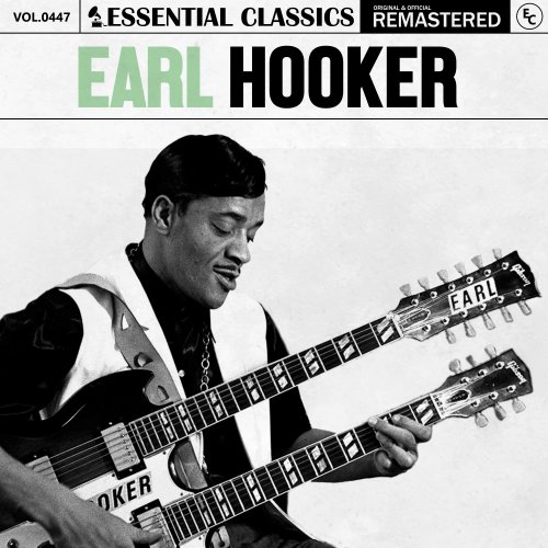 Earl Hooker - Essential Classics, Vol. 447: Earl Hooker (2024)