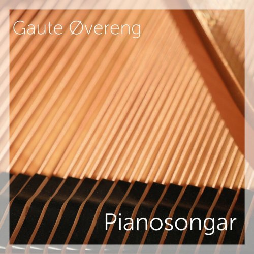 Gaute Øvereng - Pianosongar (2024) Hi-Res