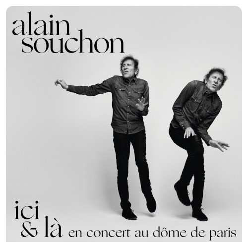 Alain Souchon - Ici & là, en concert au Dôme de Paris (Live, 2022) (2022) [E-AC-3 JOC Dolby Atmos]