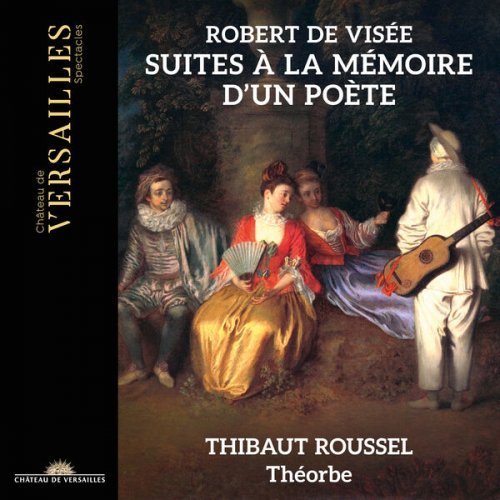 Thibaut Roussel - Robert de Visée: Suites à la Mémoire d'un Poète (2024) [Hi-Res]