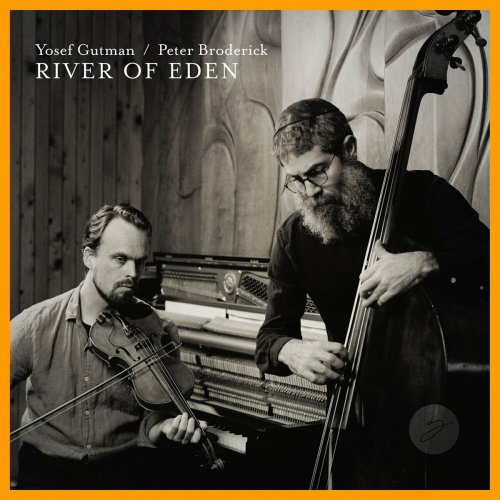 Yosef Gutman & Peter Broderick - River Of Eden (2024) [Hi-Res]