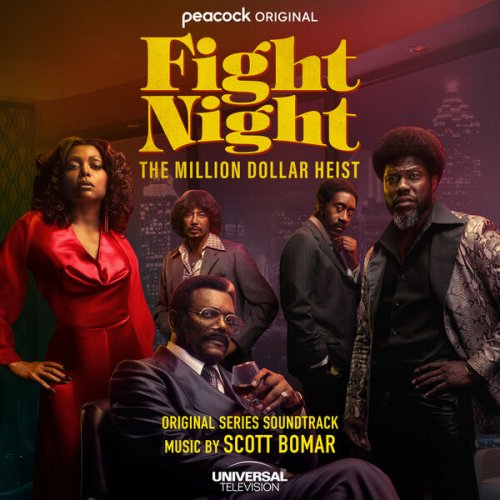 Scott Bomar - Fight Night: The Million Dollar Heist (Original Series Soundtrack) (2024) [Hi-Res]