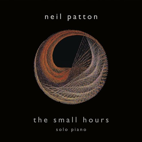 Neil Patton - The Small Hours (2024)