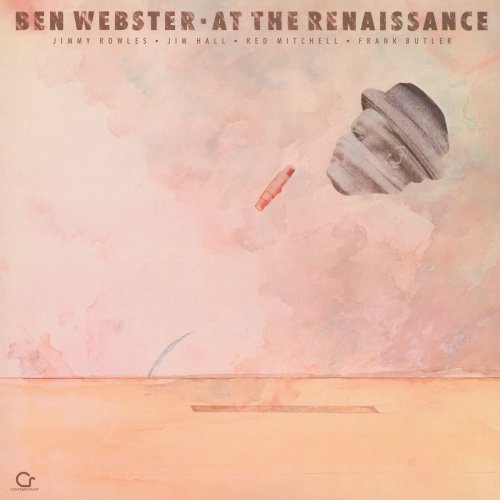 Ben Webster, Frank Butler, Jim Hall, Jimmy Rowles, Red Mitchell - At The Renaissance (Live At The Renaissance / 1960 / Remastered 2024) (1960) [Hi-Res]