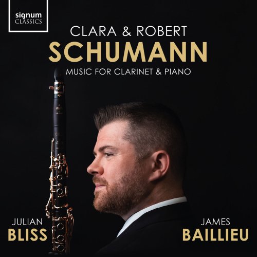 Julian Bliss, James Baillieu - Clara & Robert Schumann: Music for Clarinet and Piano (2024) [Hi-Res]