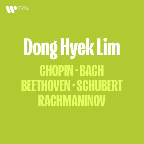 Dong Hyek Lim - Chopin, Bach, Beethoven, Schubert, Rachmaninov (2024)