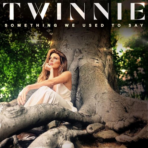 Twinnie - Something We Used to Say (2024)