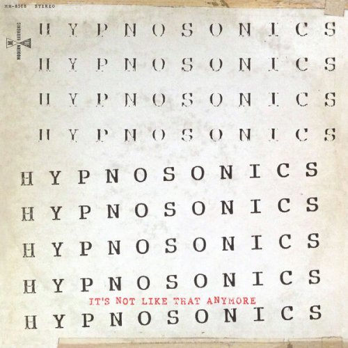 Hypnosonics - It's Not Like That Anymore (Live) (2024)