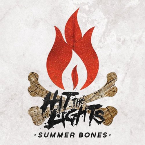 Hit The Lights - Summer Bones (2015)