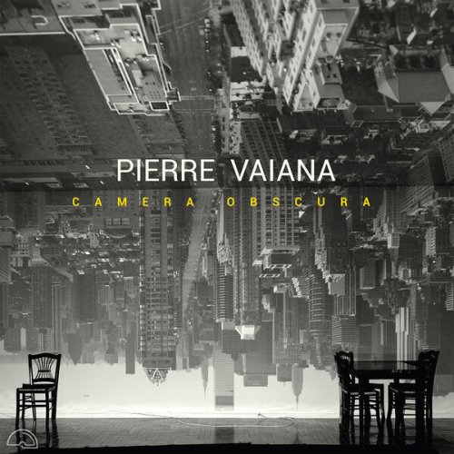 Pierre Vaiana - Camera Obscura (2024) [Hi-Res]