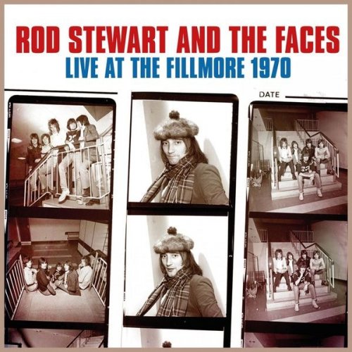 Rod Stewart & Faces - Live at the Fillmore 1970 (2021)