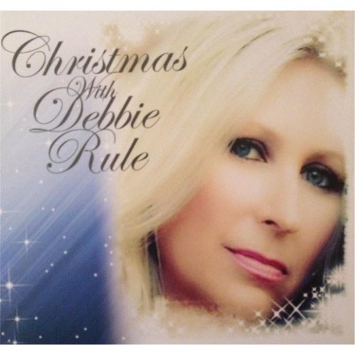 Debbie Rule - Christmas With Debbie Rule (2015)