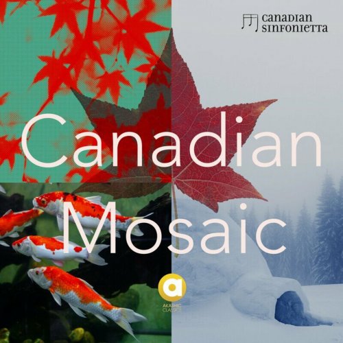 Canadian Sinfonietta - Canadian Mosaic (2024)