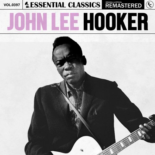 John Lee Hooker - Essential Classics, Vol. 397: John Lee Hooker (2024)