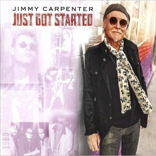 Jimmy Carpenter - Just Got Started (2024) [CD Rip]