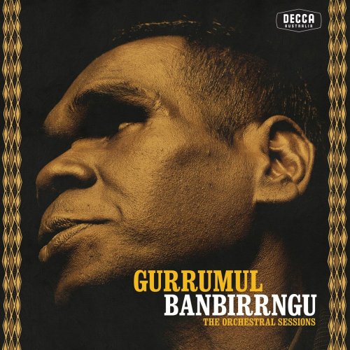 Gurrumul - Banbirrngu - The Orchestral Sessions (2024) Hi-Res