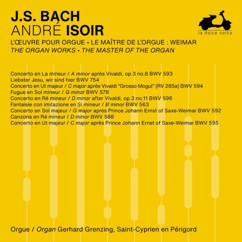 André Isoir - J.S. Bach: The Organ Works, The Master of the Organ, Vol. 1 (2024) Hi-Res