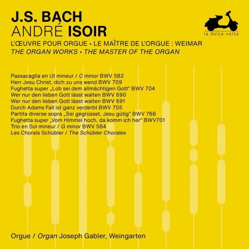 André Isoir - J.S. Bach: The Organ Works, The Master of the Organ, Vol. 2 (2024) Hi-Res