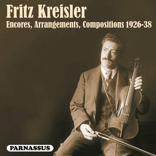 Fritz Kreisler - Fritz Kreisler: Encores, Arrangements, Compositions 1926-38 (2024 Remastered Edition) (2024) Hi-Res