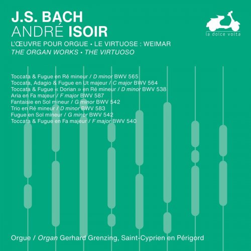 André Isoir - J.S. Bach: The Organ Works, The Virtuoso, Vol. 3 (2024) Hi-Res