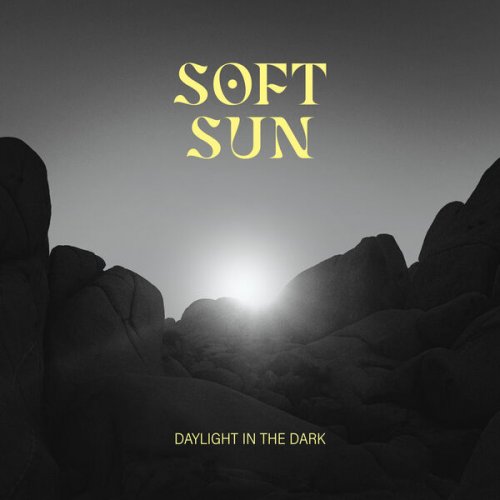 Soft Sun - Daylight In The Dark (2024) Hi-Res