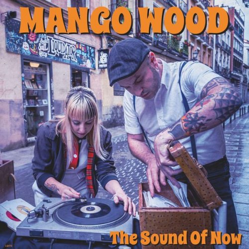 Mango Wood - The Sound Of Now (2024) [Hi-Res]