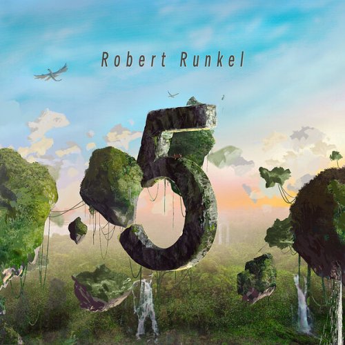 Robert Runkel - 5 (2024) [Hi-Res]