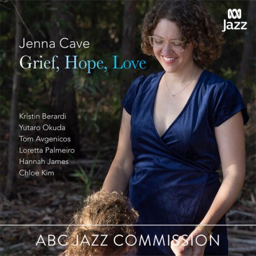 Kristin Berardi - Jenna Cave: Grief, Hope, Love (2024) [Hi-Res]