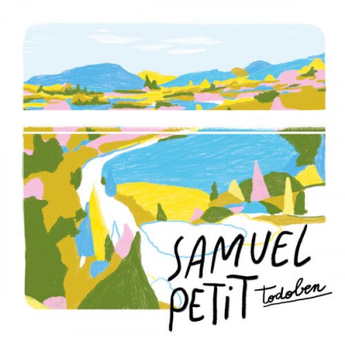 Samuel Petit - Todoben (2024) [Hi-Res]