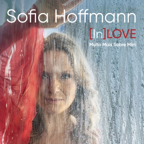 Sofia Hoffmann - [In]LOVE Muito Mais Sobre Mim (2024) [Hi-Res]