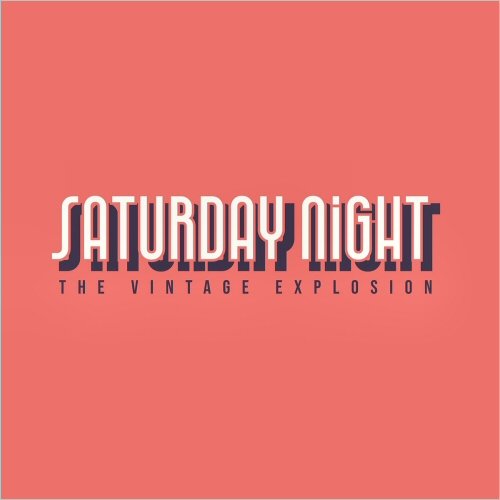 The Vintage Explosion - Saturday Night (2024)