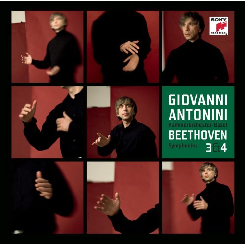 Kammerorchester Basel, Giovanni Antonini - Beethoven: Symphonies Nos. 3 & 4 (2008)