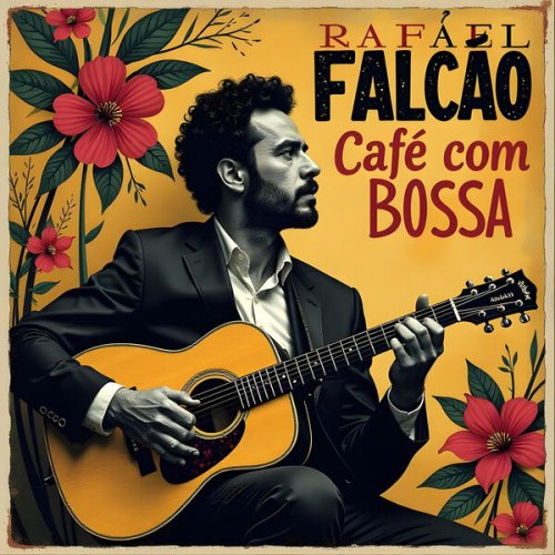 Rafael Falcão - Café com Bossa (2024)