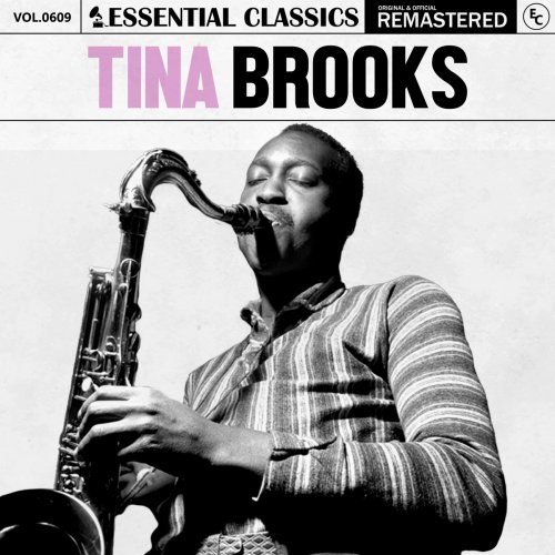 Tina Brooks - Essential Classics, Vol. 609: Tina Brooks (2024)