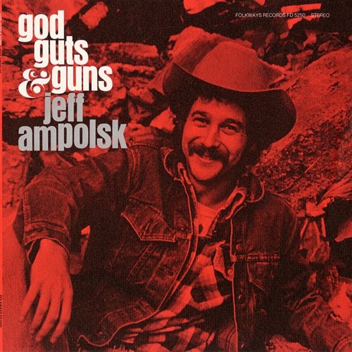 Jeff Ampolsk - God, Guts, And Guns (1977)