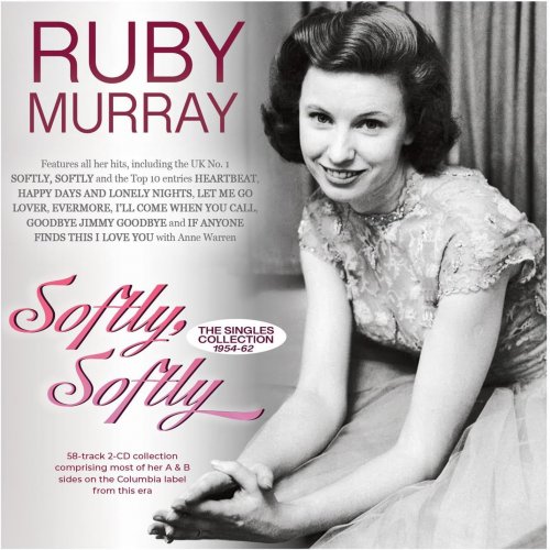 Ruby Murray - Softly, Softly: The Singles Collection 1954-62 (2024)