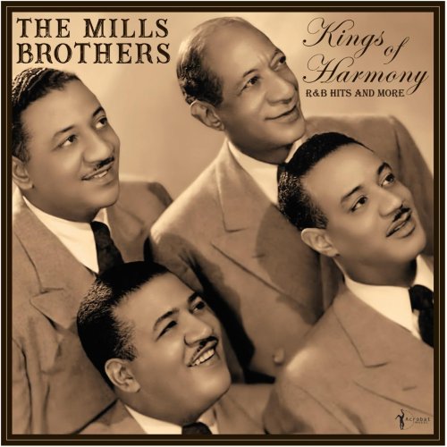 The Mills Brothers - Kings Of Harmony: R&B Hits And More 1942-52 (2024)