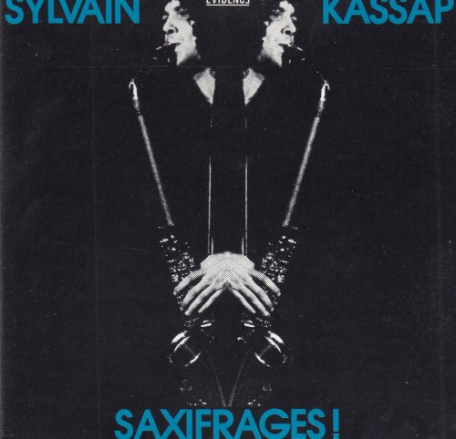 Sylvain Kassap - Saxifrages! (1990)