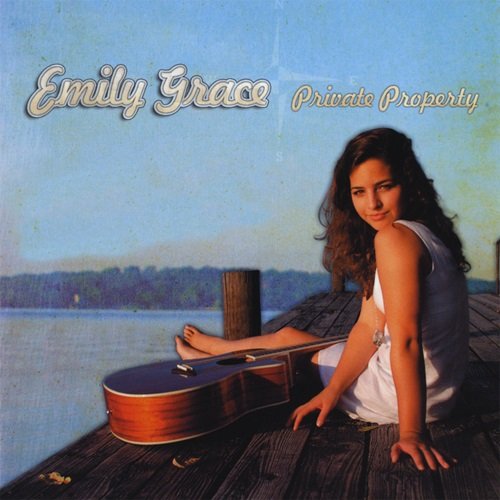 Emily Grace - Private Property (2007)