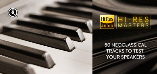 VA - Hi-Res Masters: 50 Neoclassical Tracks to Test your Speakers (2024) [Hi-Res]