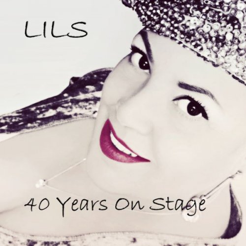 Lils Mackintosh - 40 Years on Stage (2012)