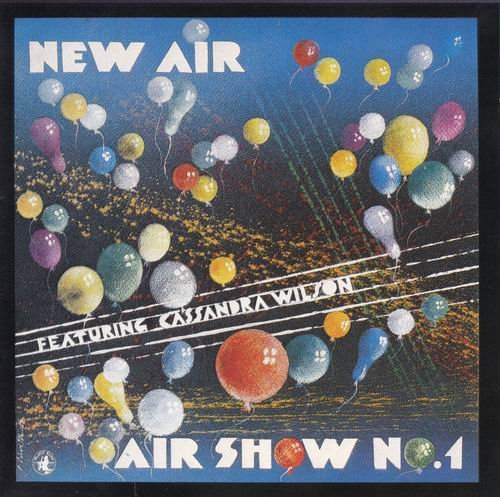 New Air Featuring Cassandra Wilson - Air Show No. 1 (1986)