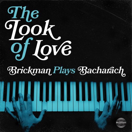 Jim Brickman - The Look of Love: Brickman Plays Bacharach (2023)