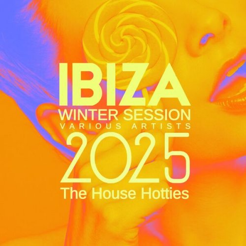 VA - Ibiza Winter Session 2025 (The House Hotties) (2024)