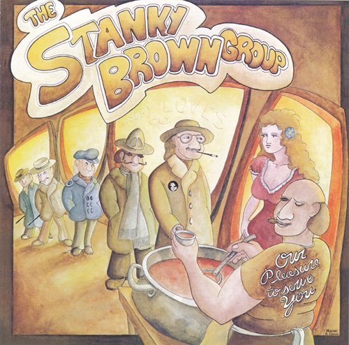 The Stanky Brown Group - Our Pleasure To Serve You (Reissue) (1976)