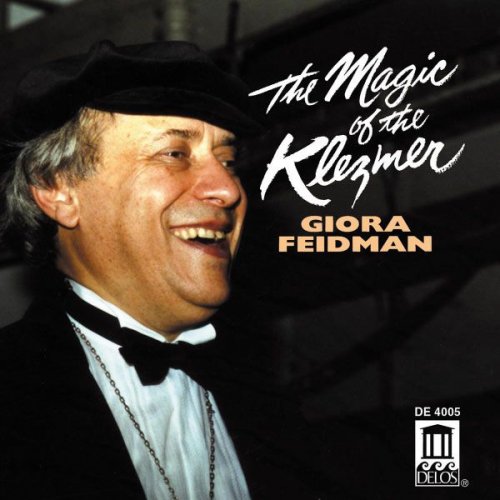 Giora Feidman - The Magic of the Klezmer (1986)