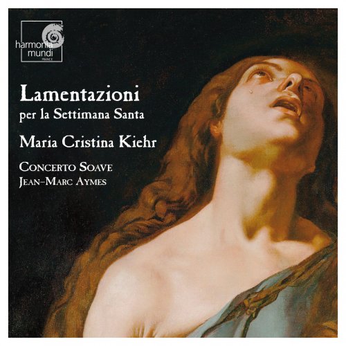 Maria Cristina Kiehr, Concerto Soave - Lamentazioni per là settimana santa (2007)