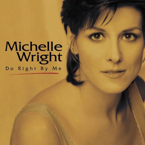 Michelle Wright - Do Right By Me (2023)