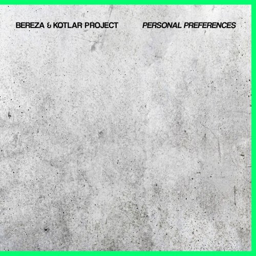 Bereza&Kotlar Project - Personal Preferences (2024)